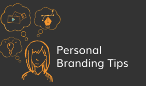 Personal Branding Tips