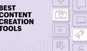 Content Creation Tools