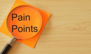 Understanding Customer Pain Points